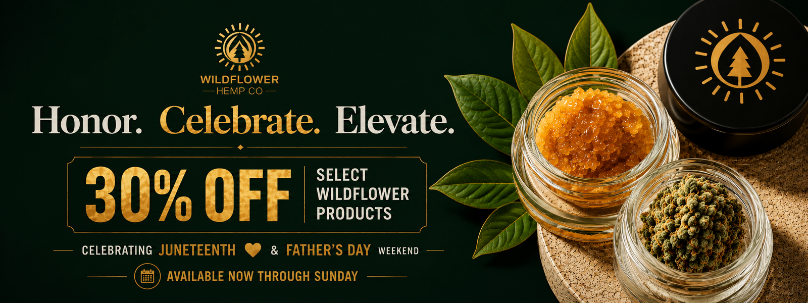 30% off select Wildflower products - Honor Celebrate Elevate